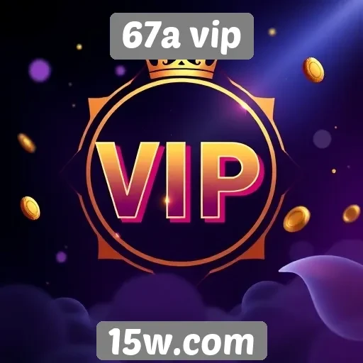 Ofertas e promoções disponíveis no 67a vip